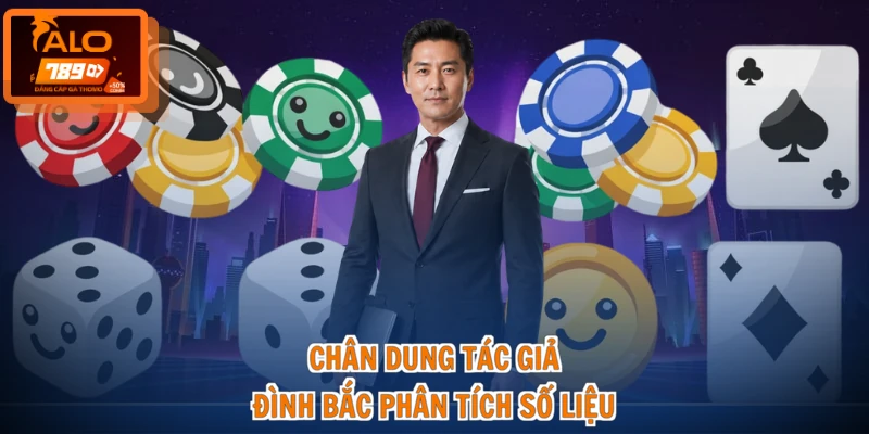Chân dung tác giả Đình Bắc phân tích số liệu