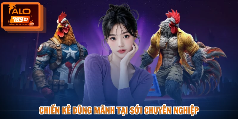 Đá Gà Cựa Sắt - Đấu Trường Rực Lửa, Kê Chiến Đỉnh Cao 4 Chiến kê dũng mãnh tại sới chuyên nghiệp