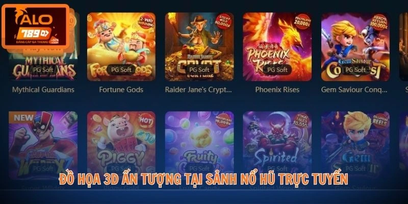 Đồ họa 3D ấn tượng tại sảnh nổ hũ trực tuyến