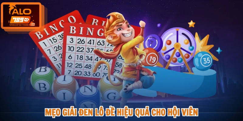 Mẹo giải đen lô đề hiệu quả cho hội viên